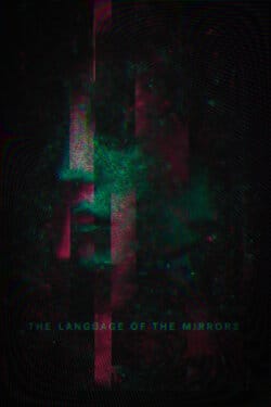 The Language of the Mirrors