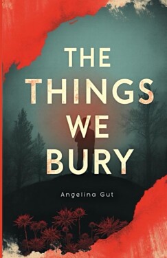 Cover image for The Things We Bury