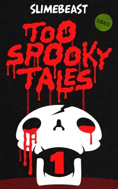 Cover image for Too Spooky Tales: Book One: An Overturned Shrub (And Other Horror Icons)