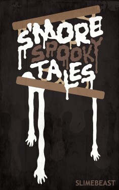 Cover image for S'More Spooky Tales: Brand-New Scary Campfire Stories! (Too Spooky Tales)