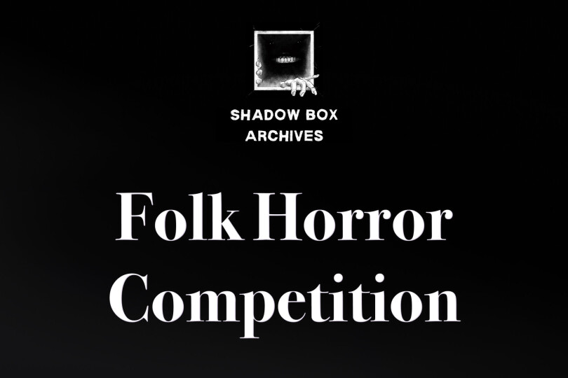 Banner image for Shadow Box Archives: Folk Horror Competition