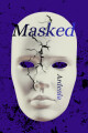Masked written by Ardenla