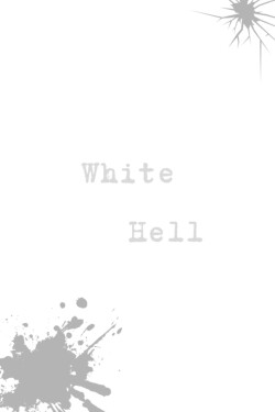 White Hell written by Ardenla