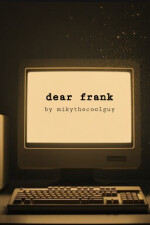 Dear Frank written by Mikythecoolguy
