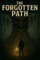 The forgotten path written by Silus J. Crowe