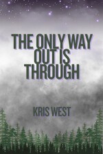 The Only Way Out is Through written by Kris_West