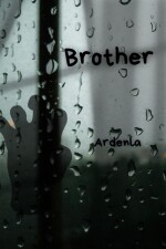 Brother written by Ardenla