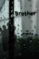 Brother written by Ardenla