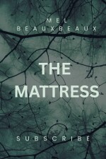 The Mattress written by MelBeauxBeaux