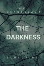 The Darkness written by MelBeauxBeaux