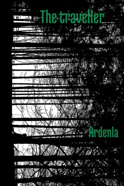 The traveller written by Ardenla