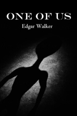 One of us written by Edgar_Walker