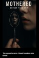 Mothered written by Rong King