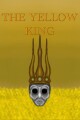 The Yellow King written by Robertscream
