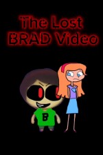 The Lost BRAD Video written by SuperSonicConnor