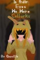 In Their Eyes We Were Cellurks written by qspollty