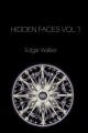 Hidden faces volume 1 written by Edgar_Walker