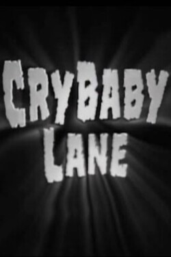 Cry Baby Lane written by JosephTheSnail