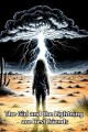 The Girl and the Lightning Are Best Friends written by Nefastis