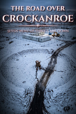 The Road Over Crockanroe written by NightmareNugget