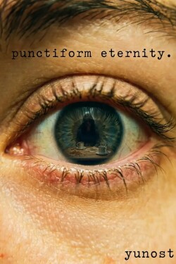 Punctiform Eternity written by Yunost