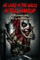 He Lived In The Walls In Full Makeup written by MistressMidnight