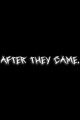 After They Came. written by The Malum Continuum
